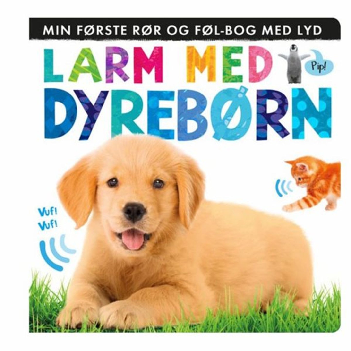 Alvilda Larm i Junglen: Min Første Rør og Føl Bog